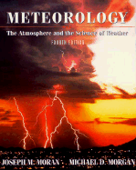 Meteorology: The Atmosphere & the Science of Weather