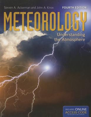 Meteorology: . - Ackerman, Steven A, and Knox, John A