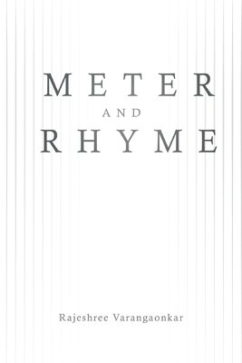 Meter and Rhyme - Varangaonkar, Rajeshree