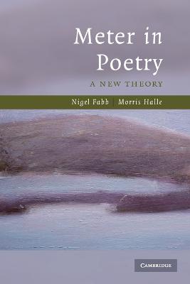 Meter in Poetry - Fabb, Nigel, and Halle, Morris