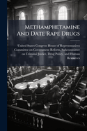 Methamphetamine And Date Rape Drugs