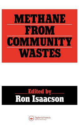 Methane from Community Wastes - Isaacson, R (Editor)