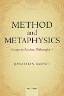 Method and Metaphysics: Essays in Ancient Philosophy I
