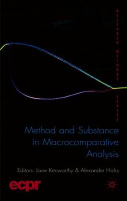 Method and Substance in Macrocomparative Analysis - Kenworthy, L (Editor), and Hicks, A (Editor)