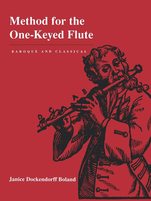 Method for the One-Keyed Flute - Boland, Janice Dockendorff