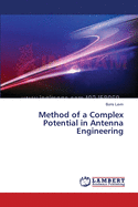 Method of a Complex Potential in Antenna Engineering