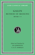 Method of Medicine, Volume I: Books 1-4