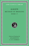 Method of Medicine, Volume II: Books 5-9