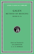 Method of Medicine, Volume III: Books 10-14
