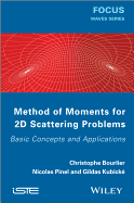 Method of Moments for 2D Scattering Problems