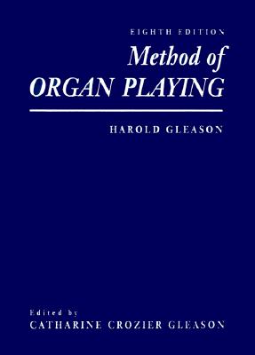 Method of Organ Playing by Harold Gleason: Compare Prices on New