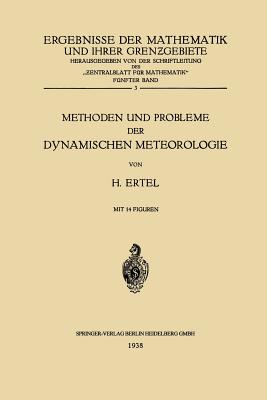 Methoden Und Probleme Der Dynamischen Meteorologie - Ertel, Hans