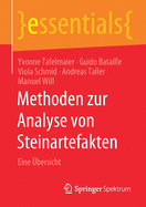 Methoden Zur Analyse Von Steinartefakten: Eine ?bersicht