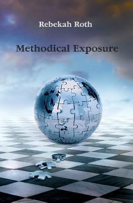 Methodical Exposure - Roth, Rebekah
