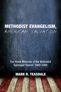 Methodist Evangelism, American Salvation