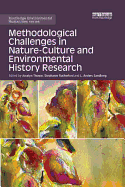 Methodological Challenges in Nature-Culture and Environmental History Research