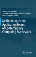 Methodologies and Application Issues of Contemporary Computing Framework