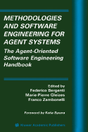 Methodologies and Software Engineering for Agent Systems: The Agent-Oriented Software Engineering Handbook