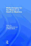 Methodologies for the Rhetoric of Health & Medicine