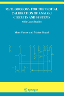 Methodology for the Digital Calibration of Analog Circuits and Systems: with Case Studies