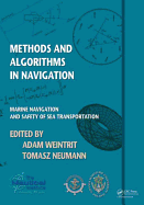 Methods and Algorithms in Navigation: Marine Navigation and Safety of Sea Transportation