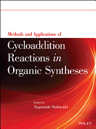 Methods and Applications of Cycloaddition Reactions in Organic Syntheses