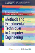 Methods and Experimental Techniques in Computer Engineering