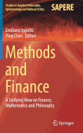 Methods and Finance: A Unifying View on Finance, Mathematics and Philosophy