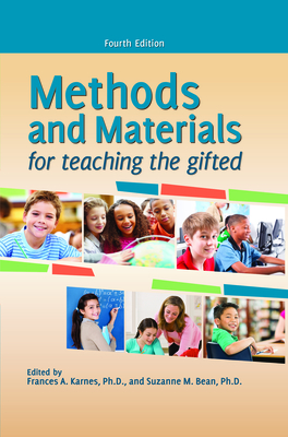 Methods and Materials for Teaching the Gifted - Karnes, Frances a (Editor), and Bean, Suzanne M (Editor)