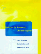 Methods for Assessing Children's Syntax - Cairns, Helen Smith (Editor), and McKee, Cecile (Editor), and McDaniel, Dana (Editor)
