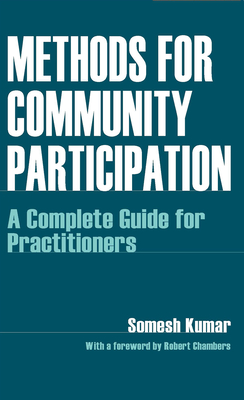 Methods for Community Participation: A Complete Guide for Practitioners - Kumar, Somesh