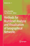 Methods for Multilevel Analysis and Visualisation of Geographical Networks