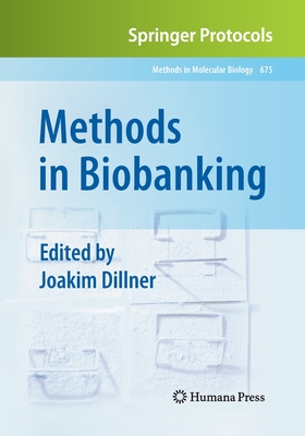 Methods in Biobanking - Dillner, Joakim (Editor)
