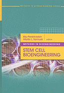 Methods in Bioengineering: Stem Cell Bioengineering