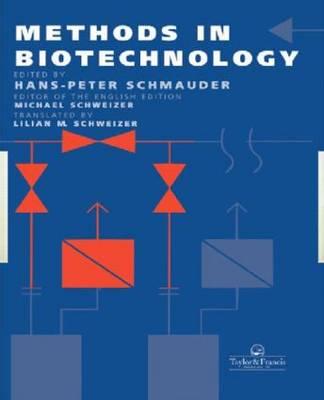 Methods in Biotechnology - Schweizer, Michael, Pro (Editor)