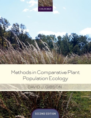 Methods in Comparative Plant Population Ecology - Gibson, David