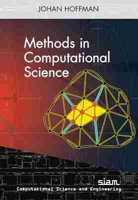Methods in Computational Science - Hoffman, Johan