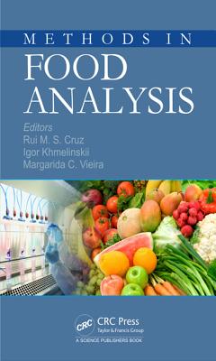 Methods in Food Analysis - Cruz, Rui M S (Editor), and Khmelinskii, Igor (Editor), and Vieira, Margarida (Editor)