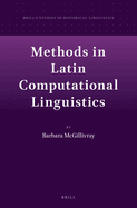 Methods in Latin Computational Linguistics