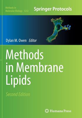 Methods in Membrane Lipids - Owen, Dylan M (Editor)