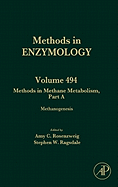 Methods in Methane Metabolism, Part a: Methanogenesis Volume 494