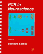 Methods in Neurosciences: PCR in Neuroscience - Sarkar, Gobinda (Volume editor)