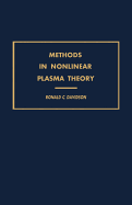 Methods in Nonlinear Plasma Theory - Davidson, Ronald