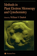 Methods in Plant Electron Microscopy and Cytochemistry