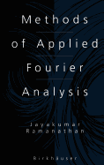 Methods of Applied Fourier Analysis