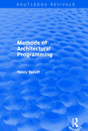 Methods of Architectural Programming (Routledge Revivals)
