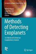 Methods of Detecting Exoplanets: 1st Advanced School on Exoplanetary Science