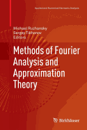 Methods of Fourier Analysis and Approximation Theory