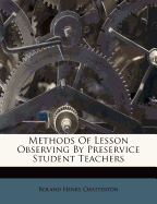 Methods of Lesson Observing by Preservice Student Teachers