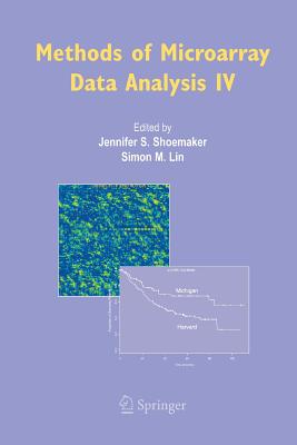 Methods of Microarray Data Analysis IV - Shoemaker, Jennifer S (Editor), and Lin, Simon M (Editor)